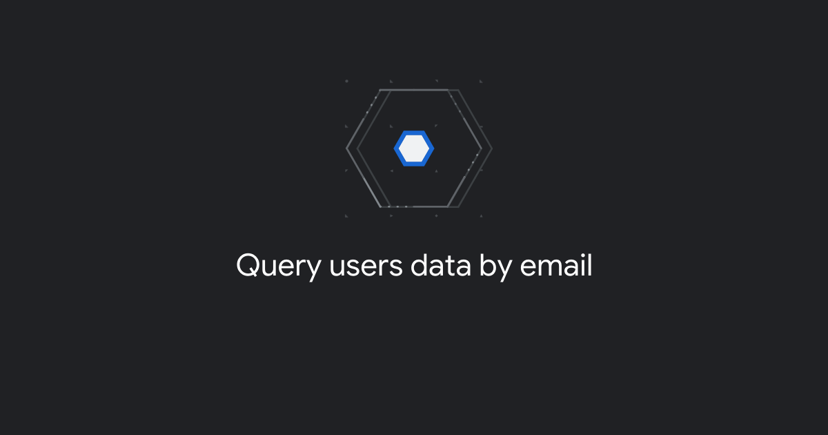 Query users data by email | Google Bug Hunters